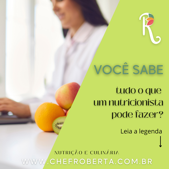 Voce sabe tudo o que um nutricionista pode fazer